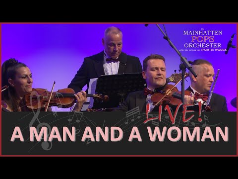 A Man And A Woman - LIVE!