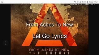From Ashes To New Let Go Lyrics