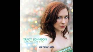 Old Times' Sake Lyrics Video Tracy Johnson
