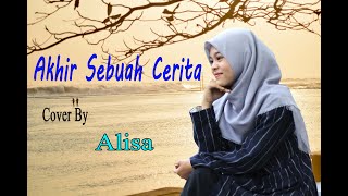 Download lagu AKHIR SEBUAH CERITA ALISA... mp3
