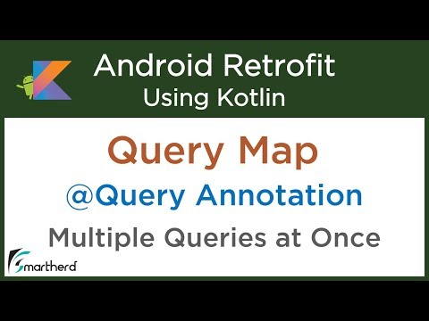Using Query Map to send multiple Query Parameters Android Retrofit in Kotlin 4 5