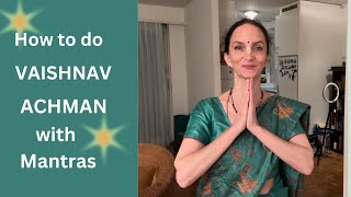 How to do VAISHNAVA ACHMANA with ALL MANTRAS 🚩