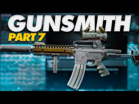 Gunsmith Part 7 Build Guide (zero cost) - Escape From Tarkov - Updated for 14.0