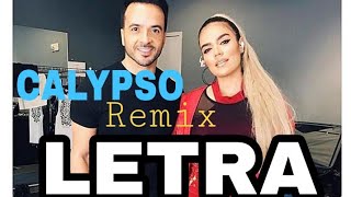 Luis Fonsi - calypso remix ft. Karol G letra (lyrics)