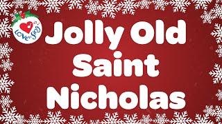 Jolly Old Saint Nicholas with Lyrics 🎅 Christmas Song and Carols Love to Sing