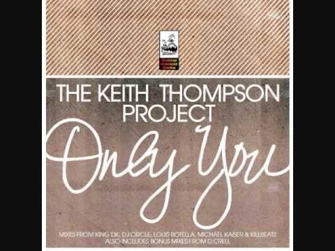 "Only You" (Original KDT Mix) - The Keith Thompson Project