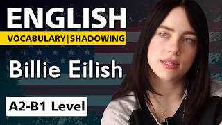 Learn English with Billie Eilish Real Interview (A2–B1 Shadowing Practice)