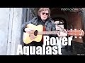 Rover - Aqualast unplugged 