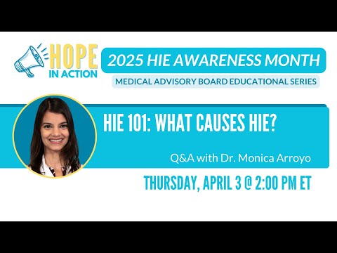 HIE 101: What Causes HIE? Q&A with Dr. Monica Arroyo