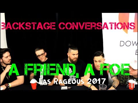 A Friend, A Foe Interview at Las Rageous 2017 | Backstage Conversations | Ryze-Up TV