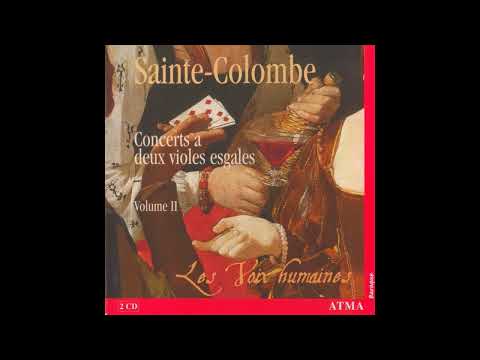 Monsieur de Sainte-Colombe (1640-1700) - Concerts a deux violes esgales [Les Voix Humaines] [4/8]
