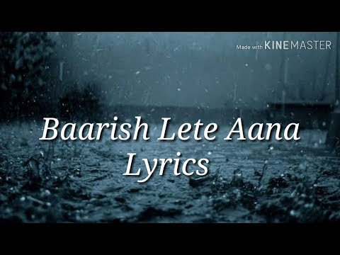 Baarish Lete Aana | Darshan Raval |  Lyrics