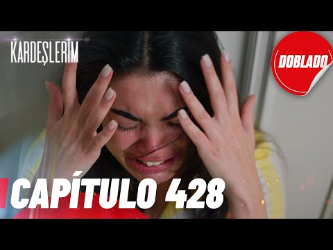 Todo por mi Familia | Kardeslerim - Capítulo 428 | Doblado