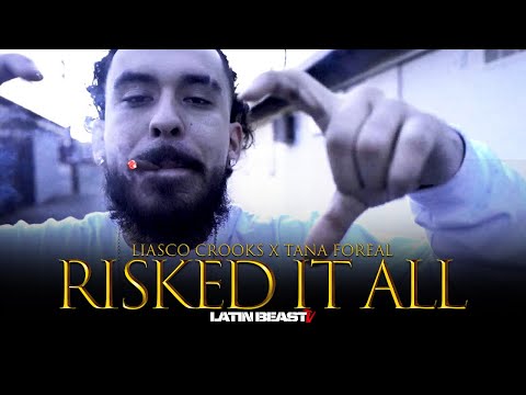 Liasco Crooks X Tana Foreal - Risked It All (Official Music Video)