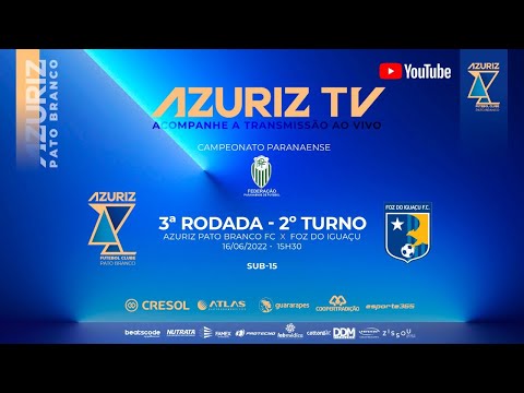 PARANAENSE SUB 15  AZURIZ X FOZ DO IGUAÇU