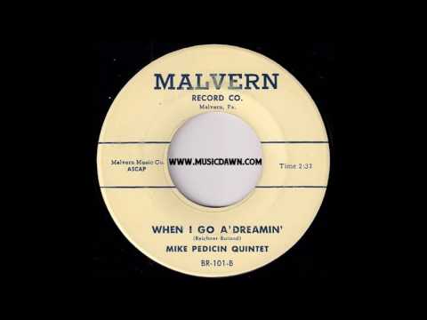 Mike Pedicin Quintet - When I Go A'Dreamin' [Malvern Record Co.] 1956 Easy Listening Jazz 45