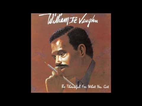 William DeVaughn - Be Thankful for What You Got (1980 Version)