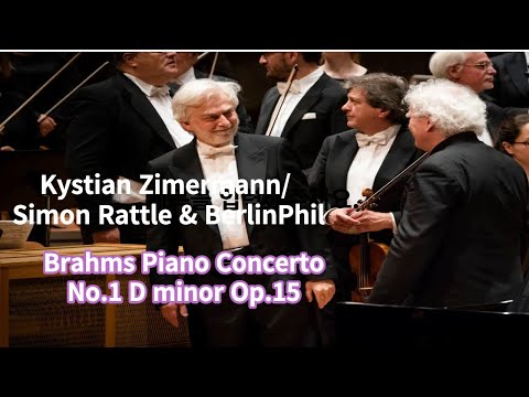 Kyristian Zimerman- Brahms Piano Concerto No.1 In D minor  0p.15/Simon Rattle&Berlin Phil 2015.6.25