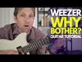 Why Bother By Weezer Guitar Tutorial Guitar Lessons With Stuart