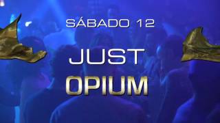 8 AL 13 MARZO  OPIUM MADRID