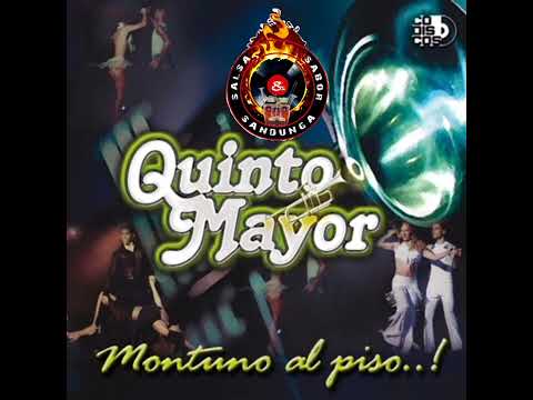 QUINTO MAYOR - Que viva la Salsa (2 de Diciembre 2004)