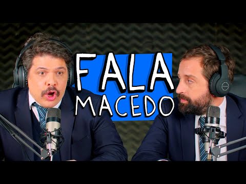 FALA MACEDO