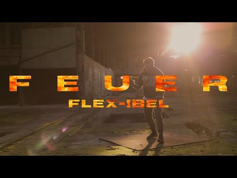 Flex-Ibel - Feuer (Offizielles Video)