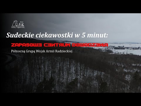 Sudeckie ciekawostki w 5 minut: Zapasowe Centrum Dowodzenia Północnej Grupy Wojsk Armii Radzieckiej
