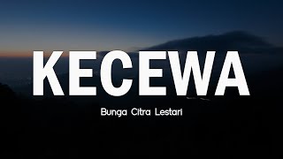 Download lagu Kecewa - Bunga Citra Lestari | LIRIK mp3 Download lagu Kecewa - Bunga Citra Lestari | LIRIK mp3