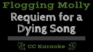 Flogging Molly • Requiem for a Dying Song (CC) [Karaoke Instrumental Lyrics]