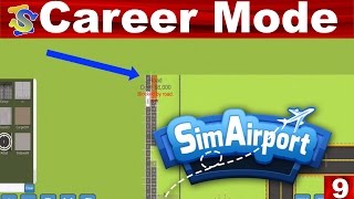 Let's Play SimAirport Career Mode EP9