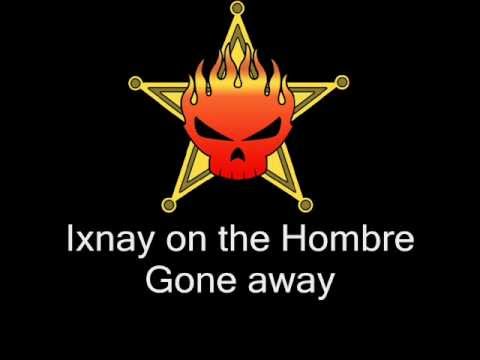 Ixnay on the Hombre - Gone away (cover Offspring)