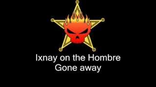 Ixnay on the Hombre - Gone away (cover Offspring)