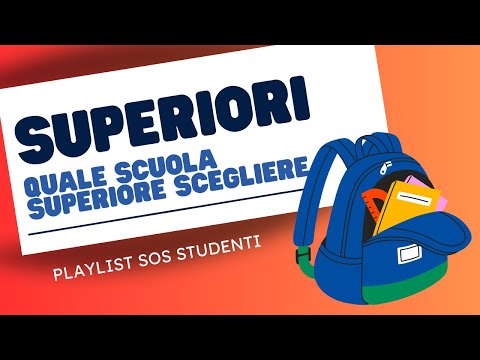 Quale scuola superiore scegliere?