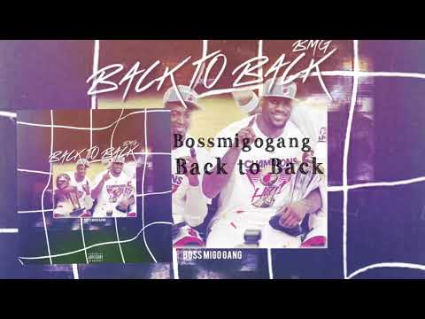 BossMigoGang - Back To Back
