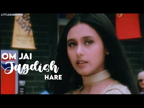 Om Jai Jagdish Hare - Kuch Kuch Hota Hai