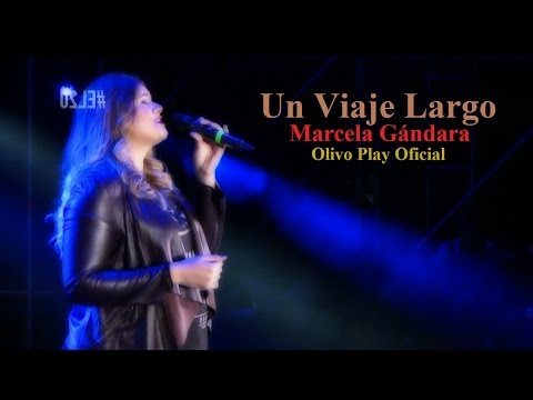 Un Viaje Largo - Marcela Gándara (En Vivo) En Adoración - Noche de Milagros