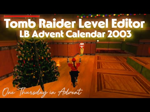 TRLE Tomb Raider 4 custom level | LB Advent Calendar 2003 - One Thursday in Advent