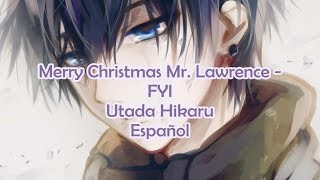 Merry Christmas Mr. Lawrence - FYI - Utada [Sub Español]
