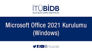 Microsoft Office 2021 Kurulumu (Windows)