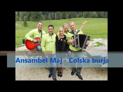 Ansambel Maj - COLSKA BURJA