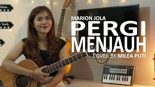 Marion Jola - Pergi Menjauh (live acoustic cover by Milea Puti)