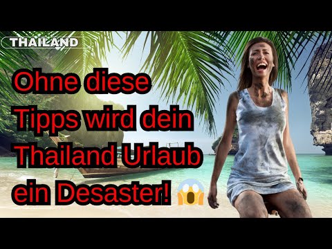 Warum dein Thailand-Urlaub ohne diese Tipps ein Desaster wird! 😱🚨 Thailand Tipps