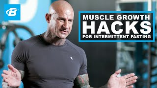 4 Hacks for Maximizing Muscle Growth While Intermittent Fasting | Jim Stoppani