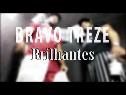 (LANÇAMENTO) BRILHANTES - BRAVO TREZE RECORDS - RAFAH YOUNG & NEEGWEBBER
