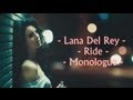 Lana Del Rey - Ride (Monologue) 