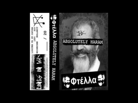 Φτέλλα - Absolutely Haram [FULL EP]