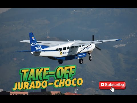 C208B Jurado Choco Take-off / C208B Jurado Choco despegue