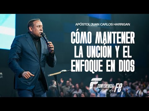 Cómo mantener la Unción y Enfoque en Dios | Apóstol @JuanCarlosHarriganOficial  | CDF 2025 🔥
