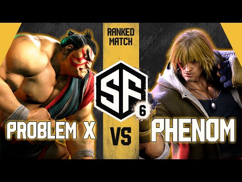 SF6 ⚡ PROBLEM X vs PHENOM - Ranked Match